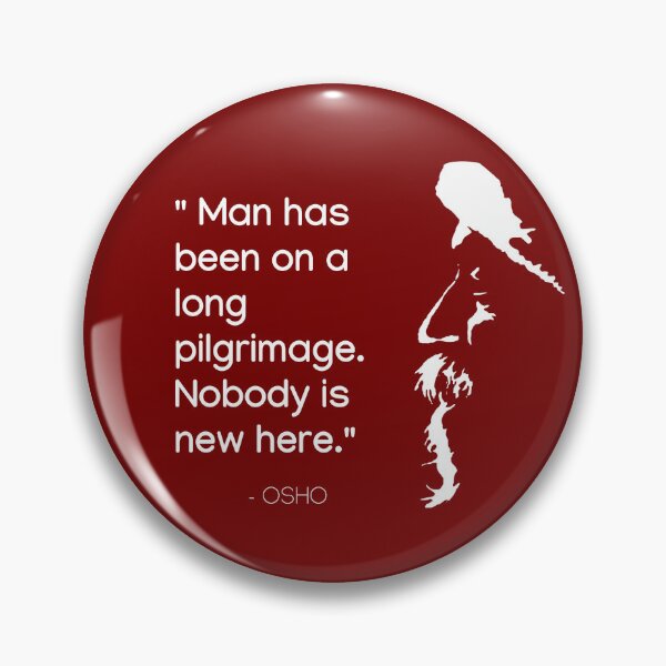 Item preview, Osho - Man has been on a long pilgrimage - text design designed and sold by RetComly.