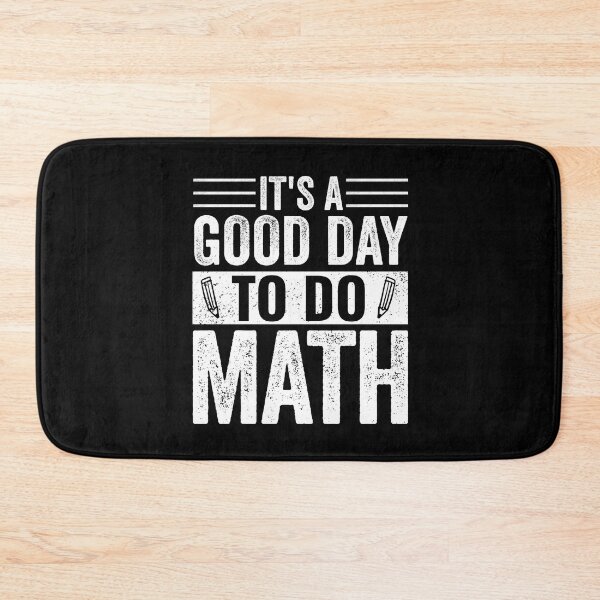 Item preview, Its A Good Day To Do Math Back To School Teacher designed and sold by cimibaka25.