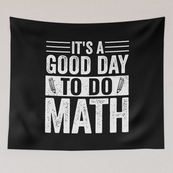 Item preview, Its A Good Day To Do Math Back To School Teacher designed and sold by cimibaka25.