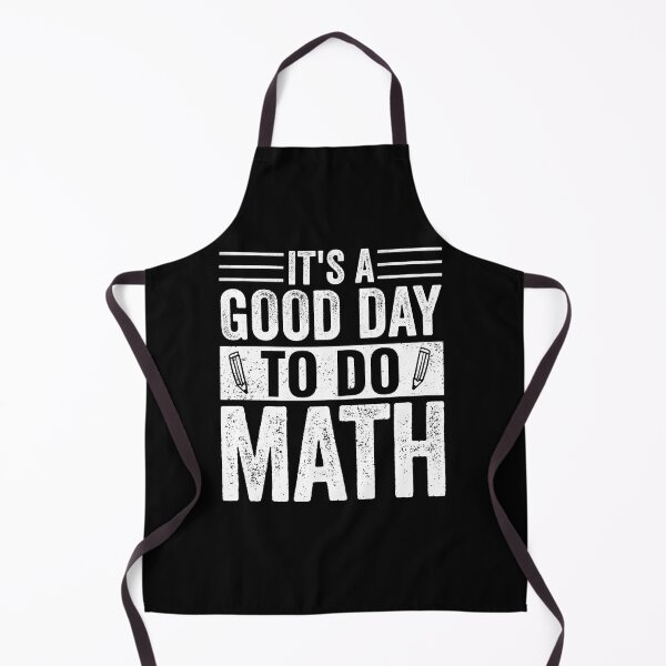 Item preview, Its A Good Day To Do Math Back To School Teacher designed and sold by cimibaka25.