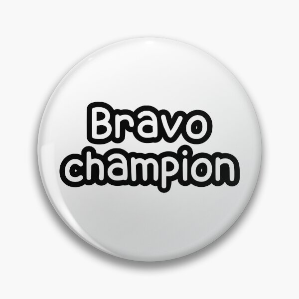 Item preview, Bravo Champion designed and sold by SarcasticWords.