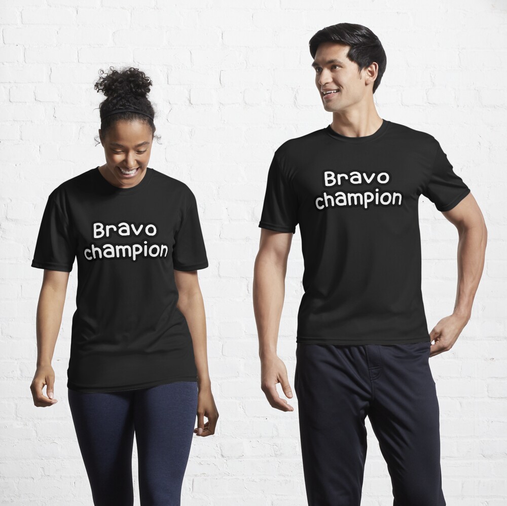 Bravo Champion Active T Shirt for Sale by SarcasticWords Redbubble