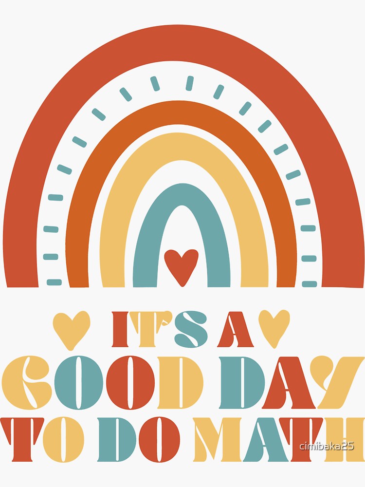 Its A Good Day To Do Math Back To School Teacher Sticker For Sale By its-a-good-day-to-do-math-back-to-school-teacher-sticker-for-sale-by