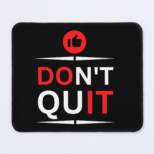 Item preview, Don't Quit T-Shirt Black designed and sold by bestdresspoint.