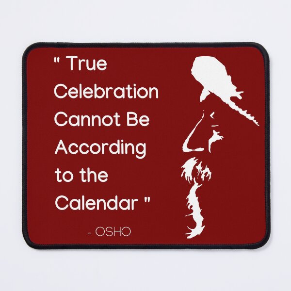 Item preview, True Celebration ... Osho Quote – To Turn You Outside In! - text design designed and sold by RetComly.