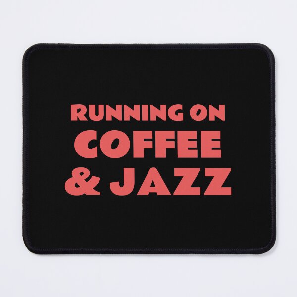 Item preview, Running on coffee and jazz  designed and sold by Inspirationmotivation.