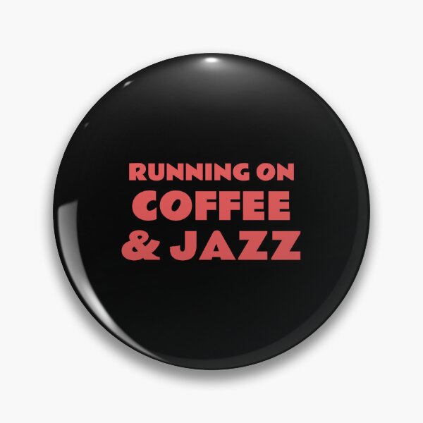 Item preview, Running on coffee and jazz  designed and sold by Inspirationmotivation.