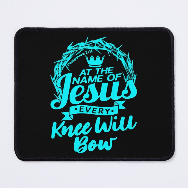 Item preview, At The Name Of Jesus EVERY KNEE WILL BOW Philippians 2:10 designed and sold by plushism.