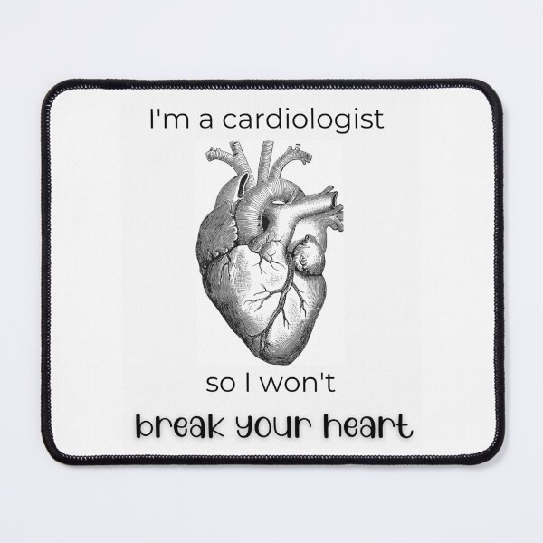Item preview, cardiologis won't break your heart designed and sold by ijustwannaplay.