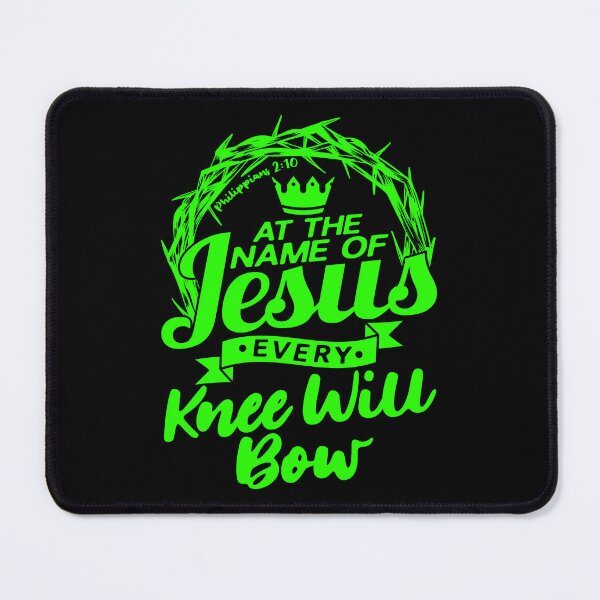 Item preview, At The Name Of Jesus EVERY KNEE WILL BOW Philippians 2:10 designed and sold by plushism.