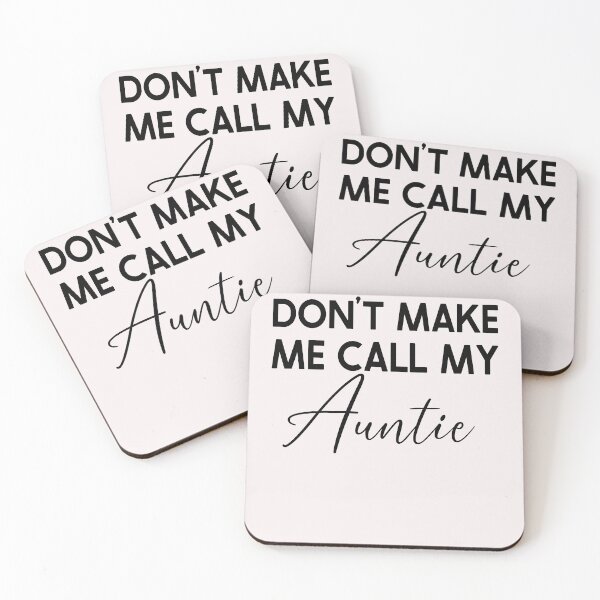 Item preview, Don't Make Me Call My Auntie Funny Auntie  designed and sold by Leader Shirts.