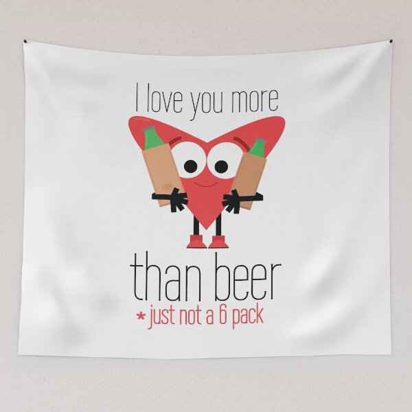 Item preview, I Love You More Than Beer Just Not a 6 Pack. Heart Hugging Beer Funny Vday Meme Joke LOL designed and sold by doseofwin.
