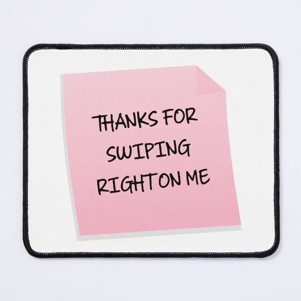 Item preview, Thanks For Swiping Right Funny Sarcastic Valentine's Day Gift designed and sold by mariejosee22.