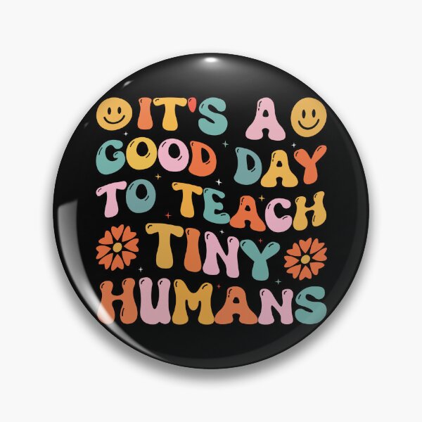 Item preview, It's A Good Day To Teach Tiny Humans - Funny Teacher Retro designed and sold by naworas.