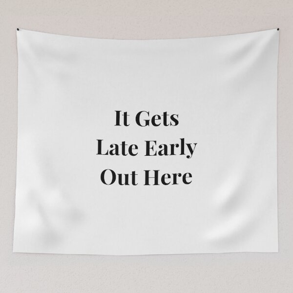 Item preview, It Gets Late Early Out Here designed and sold by erion-store.