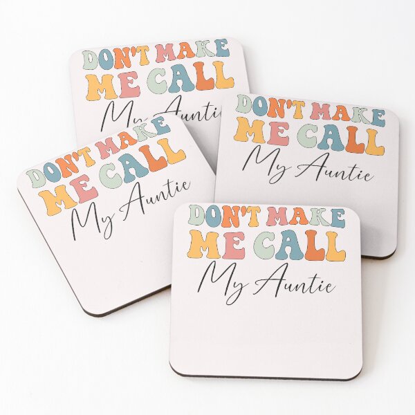 Item preview, Don't Make Me Call My Auntie Funny Auntie  designed and sold by Leader Shirts.