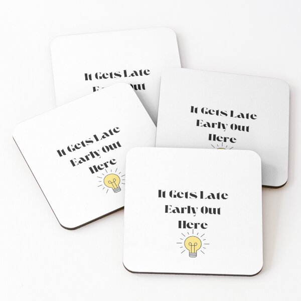 Item preview, It Gets Late Early Out Here designed and sold by erion-store.