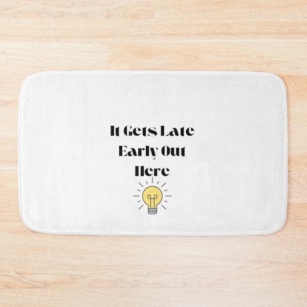 Item preview, It Gets Late Early Out Here designed and sold by erion-store.