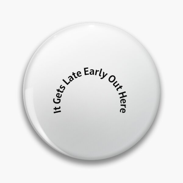 Item preview, It Gets Late Early Out Here designed and sold by erion-store.