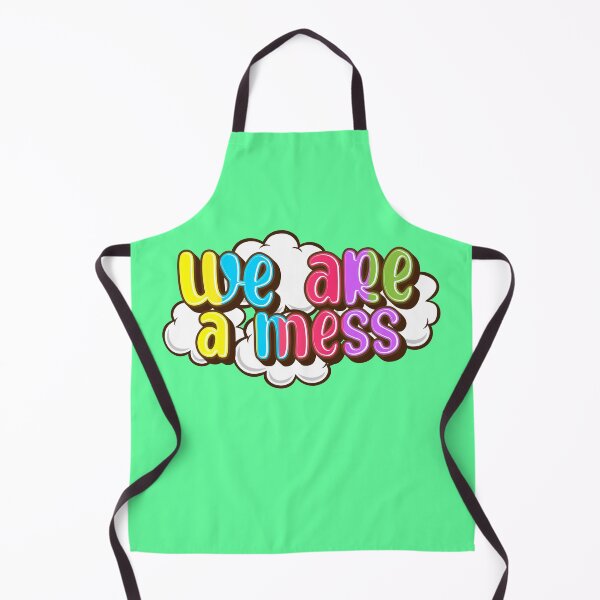 Item preview, We are a mess designed and sold by RAWWR.