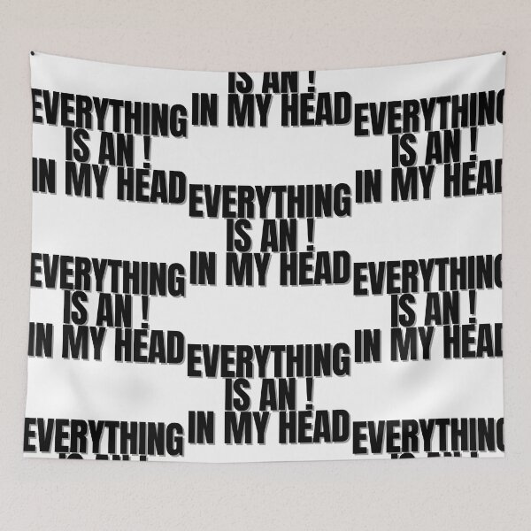Item preview, Everything  is an  !  in my head. designed and sold by Finds.