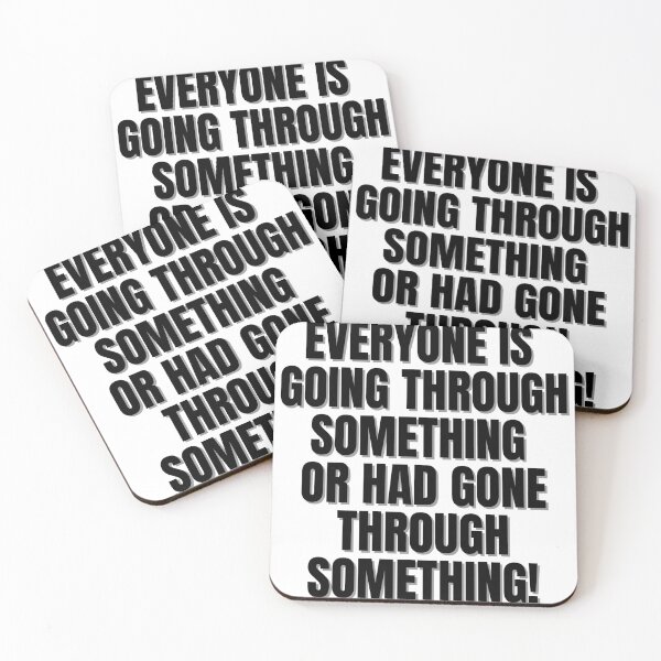 Item preview, Everyone is going through something or had gone through something. designed and sold by Finds.