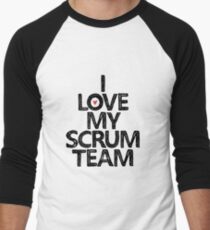 I Love my Scrum Team Men's Baseball Âľ T-Shirt