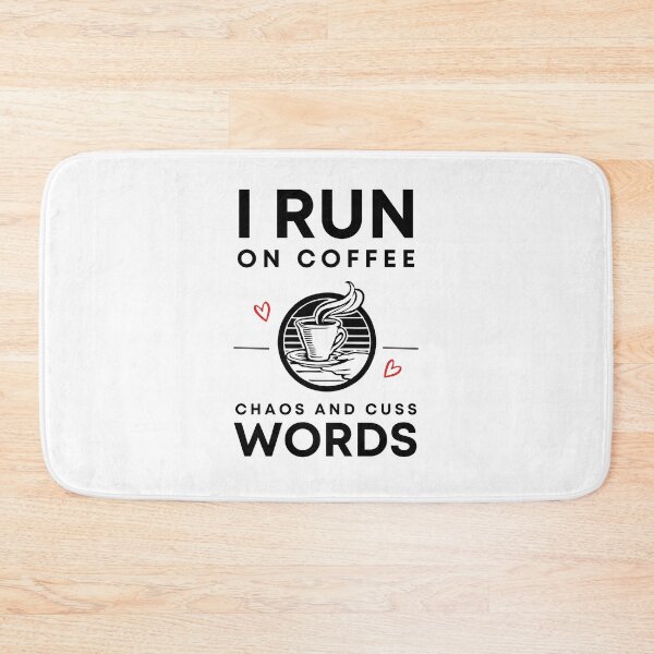 Item preview, I Run on Coffee Chaos & Cuss Words, Funny Gift Ideas for Coffee Lovers & Drinkers designed and sold by medben.