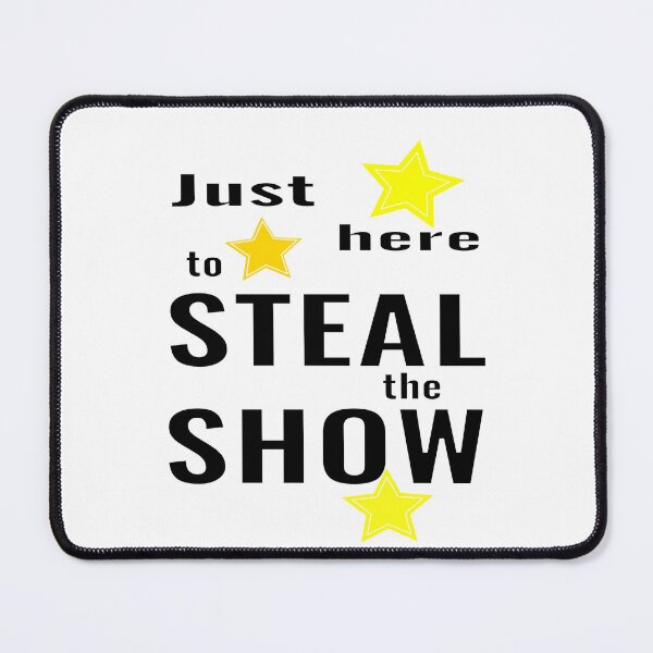 Item preview, just here to steal the show designed and sold by CottagePop.