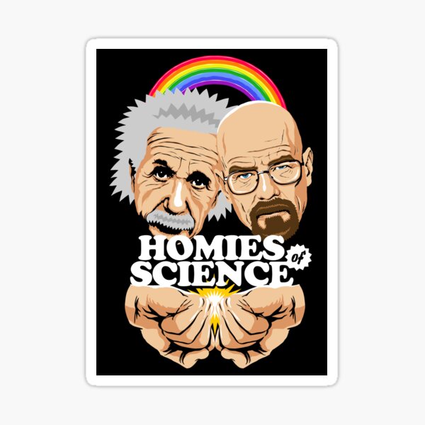Homies of Science Sticker