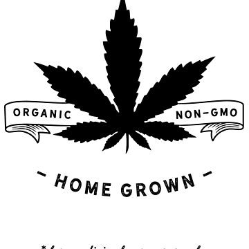 Artwork thumbnail, homegrown (medicinal) by mystudiocreate