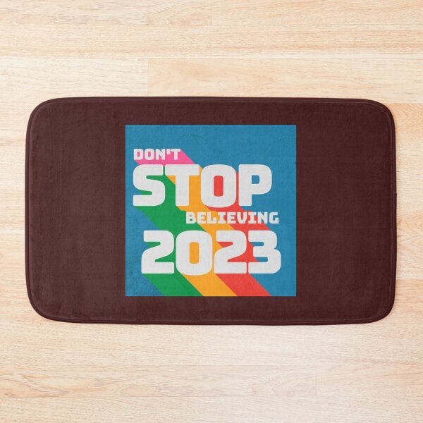 Item preview, Don't stop believing in 2023. designed and sold by Tiannalaw.