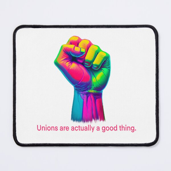 Item preview, Unions are actually a good thing. designed and sold by MichellesMedArt.
