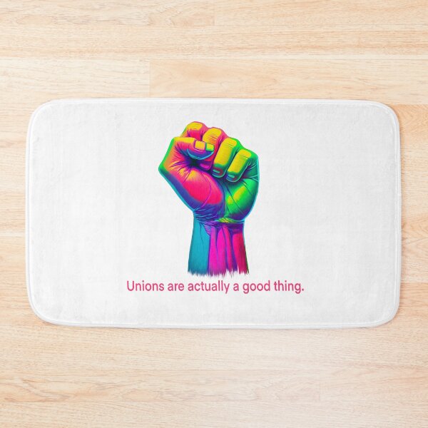 Item preview, Unions are actually a good thing. designed and sold by MichellesMedArt.