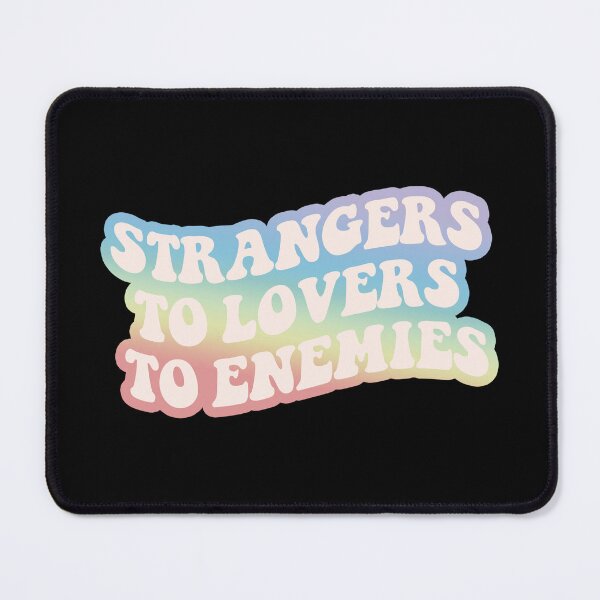 Item preview, Strangers To Lovers To Enemies (Gay Pride Flag Rainbow) designed and sold by sarascoprox.