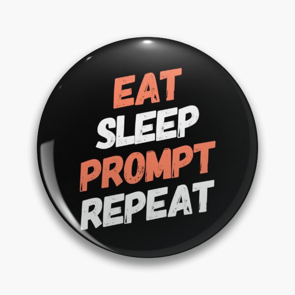Item preview, Eat Sleep Prompt Repeat designed and sold by mwebba2005.