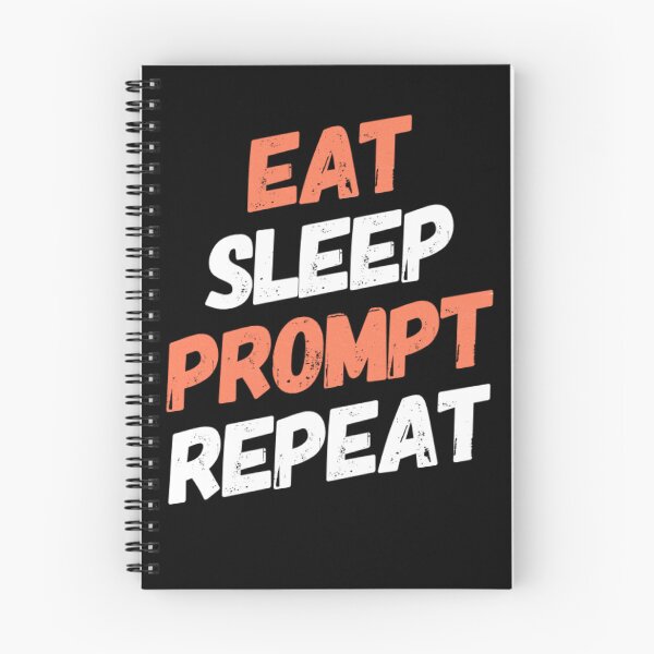Item preview, Eat Sleep Prompt Repeat designed and sold by mwebba2005.