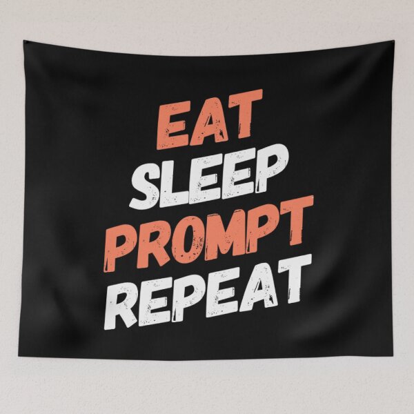 Item preview, Eat Sleep Prompt Repeat designed and sold by mwebba2005.