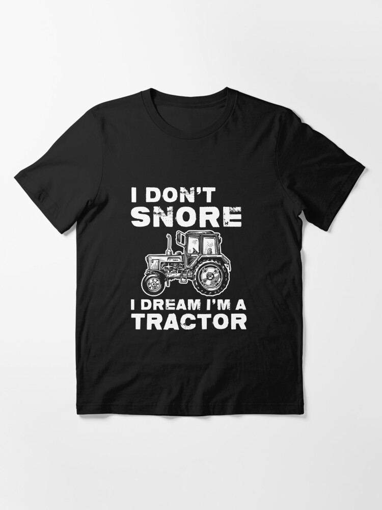 Je ne pas ronfler je rêve I 'M A Tracteur T-shirt Homme Femme Unisexe Noël 