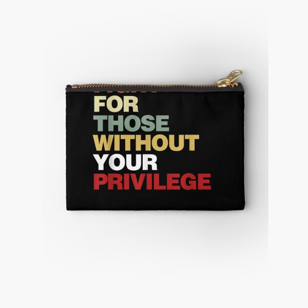 Item preview, Fight For Those Without Your Privilege designed and sold by Redstorart.