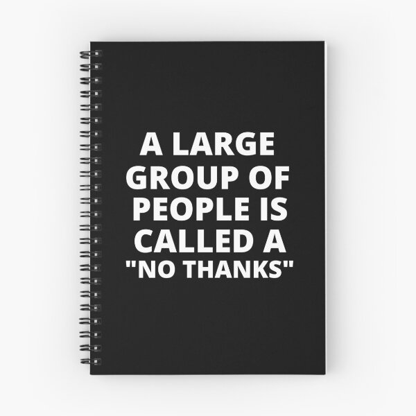 Item preview, A Large Group of People is Called a No Thanks designed and sold by SqueakitySqueak.