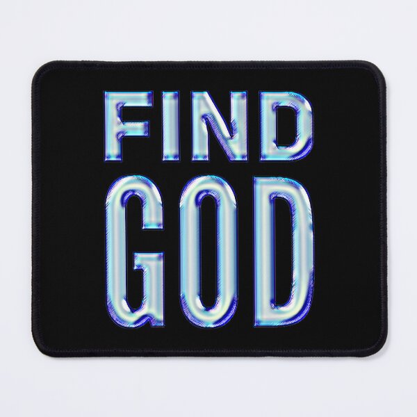 Item preview, Find God designed and sold by DIRTYDUNNZ.