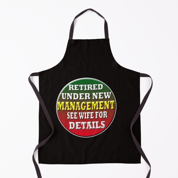 Item preview, Retired Under New Management See Wife For Details designed and sold by Angelle55.