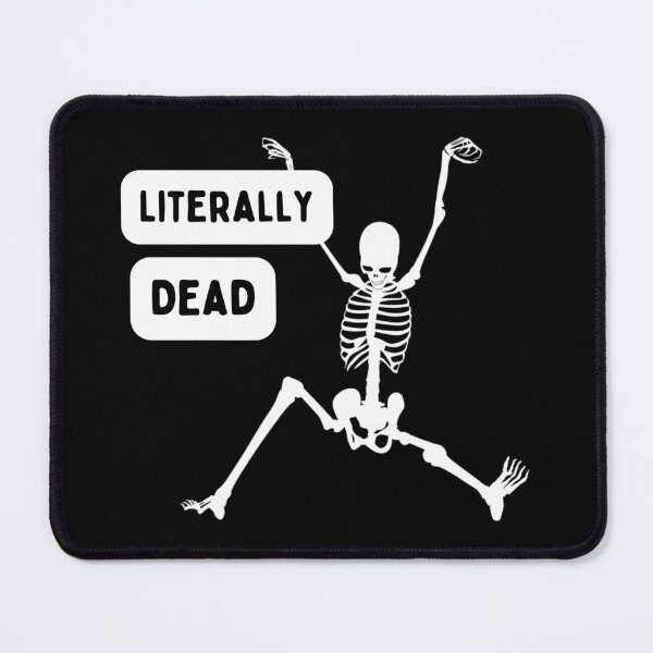 Item preview, Literally Dead designed and sold by GloomyPixel.