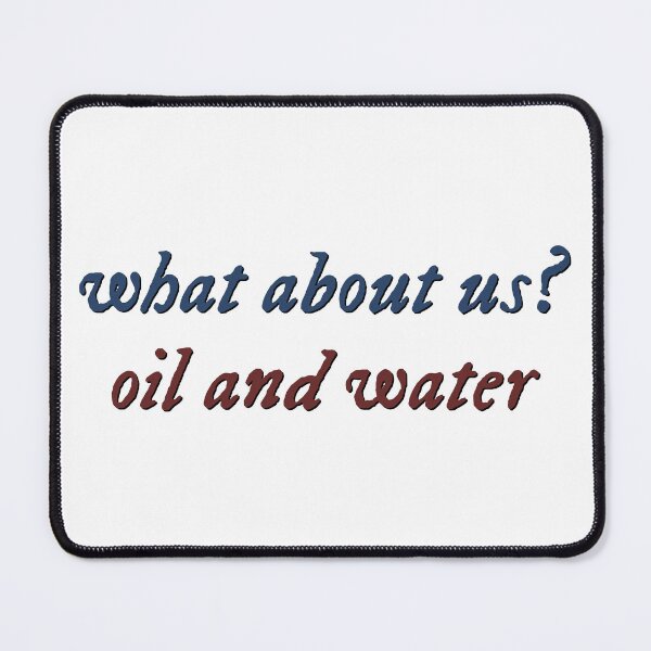 Item preview, What about us? Oil and water designed and sold by percqbeths.