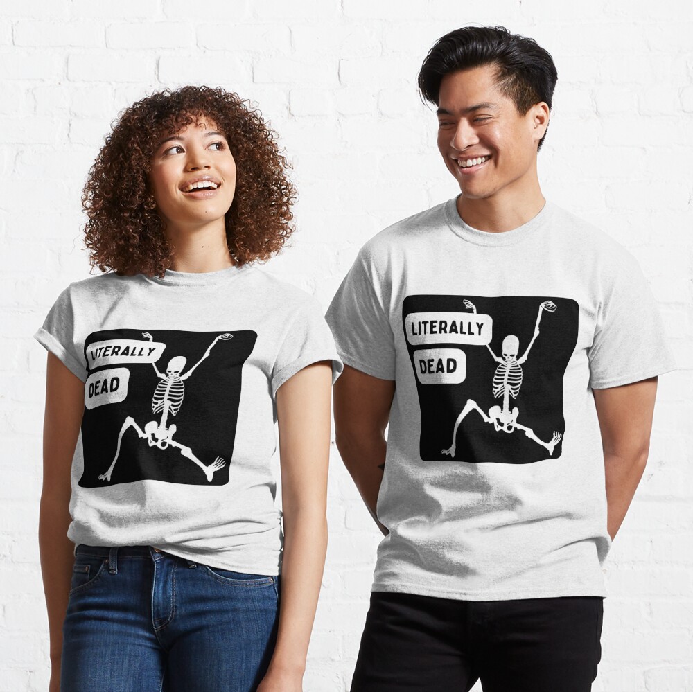 Discover Totenkopf Buchstäblich tot Classic T-Shirt