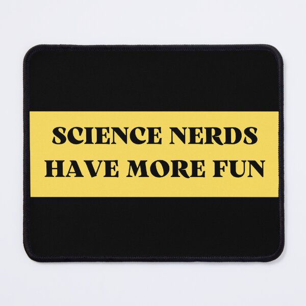 Item preview, science nerds have more fun designed and sold by TomorrowQuotes.