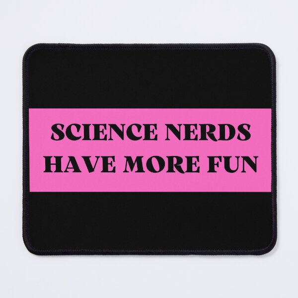 Item preview, science nerds have more fun designed and sold by TomorrowQuotes.
