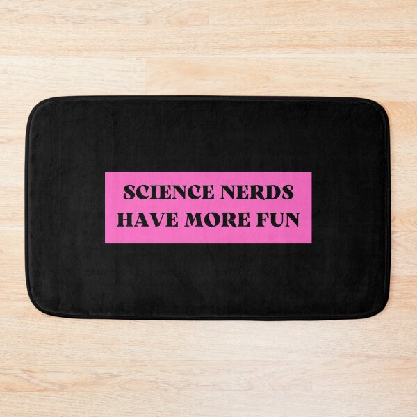 Item preview, science nerds have more fun designed and sold by TomorrowQuotes.
