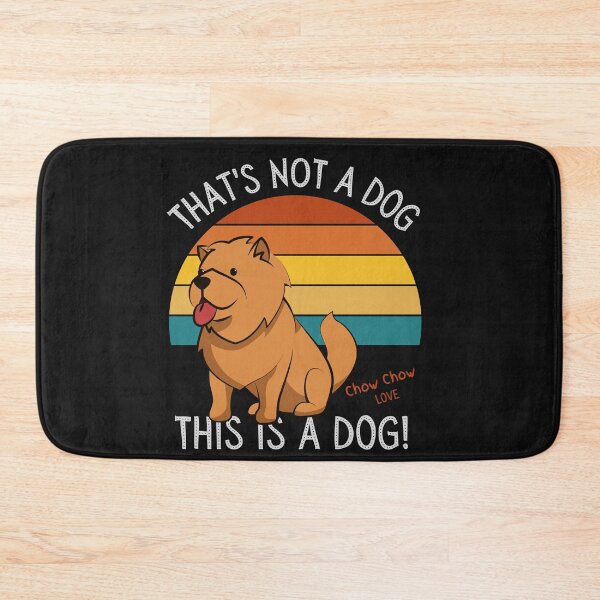 Item preview, Chow Chow Love, This is a Dog! designed and sold by TerScott.
